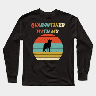 Quarantined With My Dog Funny Gift Idea Social Distancing Long Sleeve T-Shirt